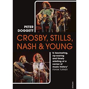 Doggett, Peter Crosby, Stills, Nash & Young: The definitive biography Doggett, Peter Crosby, Stills, Nash & Young: The definitive biography