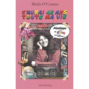 O'Connor, Sheila J'aurai 14 ans toute ma vie O'Connor, Sheila J'aurai 14 ans toute ma vie