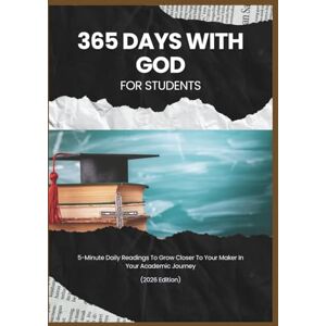 Publication, God’sOwn 365 Days With God For Students: 5-Minute Daily Readings To Grow Closer To Your Maker In Your Academic Journey (2026 Edition) (Anchored in Christ Devotionals) Publication, God’sOwn 365 Days With God For Students: 5-Minute Daily Readings To Grow Closer To Your Maker In Your Academic Journey (2026 Edition) (Anchored in Christ Devotionals)
