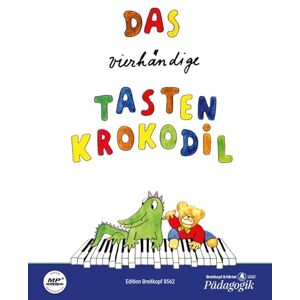 DIVERS AUTEURS DAS VIERHANDIGE TASTENKROKODIL THE FOUR-HANDED KEYBOARD CROCODILE PIANO 4 MAINS: 16 Leichte Klavierstücke für Kinder DIVERS AUTEURS DAS VIERHANDIGE TASTENKROKODIL THE FOUR-HANDED KEYBOARD CROCODILE PIANO 4 MAINS: 16 Leichte Klavierstücke für Kinder