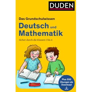 Neidthardt, Angelika Das Grundschulwissen: Deutsch und Mathematik: Sicher durch die Klassen 1 bis 4. Plus 500 Übungen als Download Neidthardt, Angelika Das Grundschulwissen: Deutsch und Mathematik: Sicher durch die Klassen 1 bis 4. Plus 500 Übungen als Download