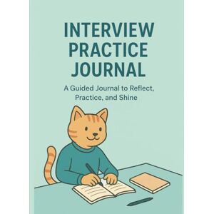 Books, Peachmon Interview Practice Journal: A Guided Workbook to Reflect, Prepare, and Shine in Every Interview: Improve Confidence, Master Common Questions, and Track Your Progress Toward Landing Your Dream Job Books, Peachmon Interview Practice Journal: A Guided Workbook to Reflect, Prepare, and Shine in Every Interview: Improve Confidence, Master Common Questions, and Track Your Progress Toward Landing Your Dream Job