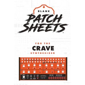 Sparks, David Behringer Crave Blank Patch Sheet Notebook: Become a more organized songwriter with this Blank Patch Sheet notebook so you can spend more time creating and less time forgetting. Sparks, David Behringer Crave Blank Patch Sheet Notebook: Become a more organized songwriter with this Blank Patch Sheet notebook so you can spend more time creating and less time forgetting.
