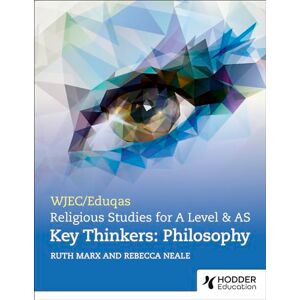 Marx, Ruth WJEC/Eduqas A Level Religious Studies Key Thinkers: Philosophy Marx, Ruth WJEC/Eduqas A Level Religious Studies Key Thinkers: Philosophy