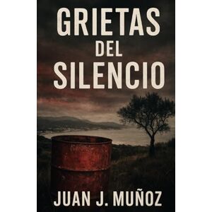Muñoz, Juan J. Grietas del Silencio Muñoz, Juan J. Grietas del Silencio