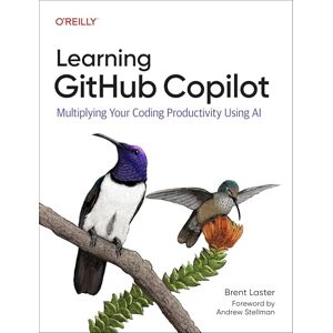 Laster, Brent Learning GitHub Copilot: Multiplying Your Productivity With an AI Pair Programmer Laster, Brent Learning GitHub Copilot: Multiplying Your Productivity With an AI Pair Programmer