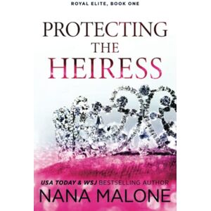Malone, Nana Protecting the Heiress (Winston Isles Royals) Malone, Nana Protecting the Heiress (Winston Isles Royals)