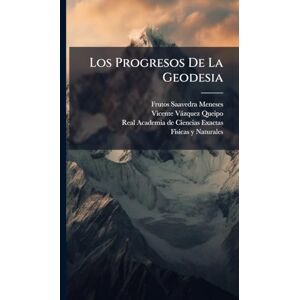 Meneses, Frutos Saavedra Los Progresos De La Geodesia Meneses, Frutos Saavedra Los Progresos De La Geodesia