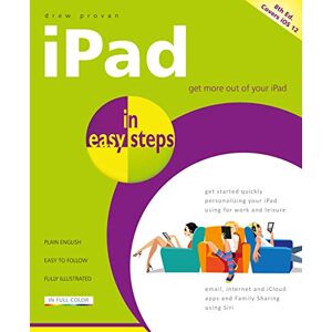 Provan, Drew iPad in Easy Steps: Covers All Models of iPad with iOS 12 Provan, Drew iPad in Easy Steps: Covers All Models of iPad with iOS 12