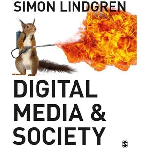 Lindgren, Simon Digital Media and Society Lindgren, Simon Digital Media and Society
