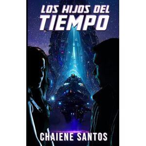 Santos, Chaiene Los Hijos del Tiempo Santos, Chaiene Los Hijos del Tiempo