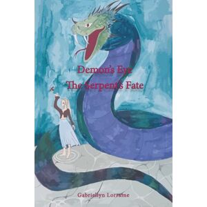 Lorraine, Gabriellyn Demon's Eye: The Serpent's Fate Lorraine, Gabriellyn Demon's Eye: The Serpent's Fate