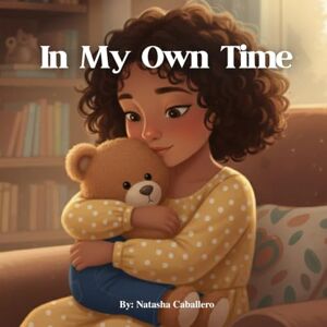 Caballero, Natasha In My Own Time Caballero, Natasha In My Own Time