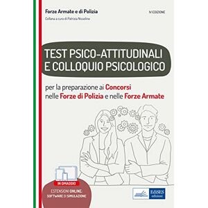 P. Nissolino Test psico-attitudinali e Colloquio psicologico: Per la preparazione ai concorsi nelle Forze di Polizia e nelle Forze Armate (Professione & Concorsi) P. Nissolino Test psico-attitudinali e Colloquio psicologico: Per la preparazione ai concorsi nelle Forze di Polizia e nelle Forze Armate (Professione & Concorsi)
