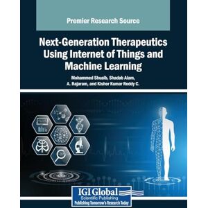 Next-Generation Therapeutics Using Internet of Things and Machine Learning Next-Generation Therapeutics Using Internet of Things and Machine Learning
