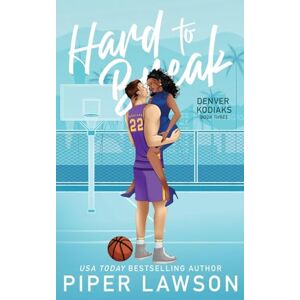 Lawson, Piper Hard to Break: 3 (Denver Kodiaks) Lawson, Piper Hard to Break: 3 (Denver Kodiaks)