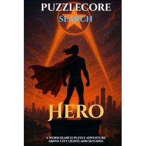 Books, CoreWorks Hero: 100 action-packed word-search puzzles for curious kids (PuzzleCore Search) Books, CoreWorks Hero: 100 action-packed word-search puzzles for curious kids (PuzzleCore Search)