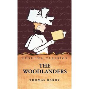 Thomas Hardy The Woodlanders Thomas Hardy The Woodlanders