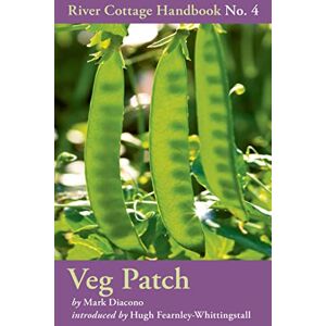Mark Diacono Veg Patch: No. 4 (River Cottage Handbook) Mark Diacono Veg Patch: No. 4 (River Cottage Handbook)