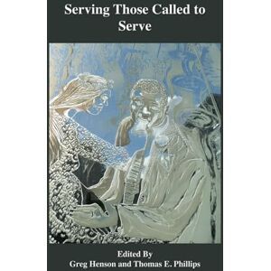 Hanson, Greg Serving Those Called to Serve: Reflections and Insights into the Mission, Theory, and Practice of Theological Education Hanson, Greg Serving Those Called to Serve: Reflections and Insights into the Mission, Theory, and Practice of Theological Education