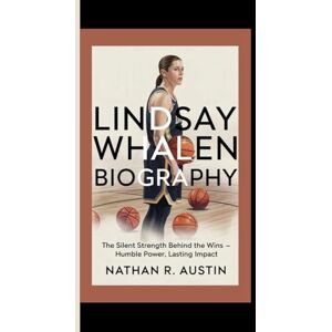 R. Austin, Nathan LINDSAY WHALEN: The Silent Strength Behind the Wins — Humble Power, Lasting Impact R. Austin, Nathan LINDSAY WHALEN: The Silent Strength Behind the Wins — Humble Power, Lasting Impact
