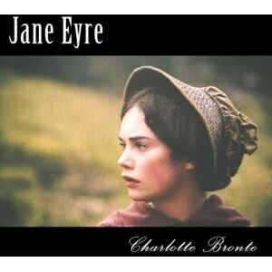 Bronte, Charlotte Jane Eyre (Large Print Edition) Bronte, Charlotte Jane Eyre (Large Print Edition)