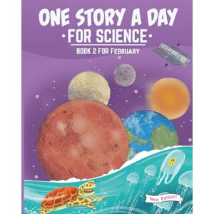 Cybanski, Kara One Story a Day for Science: Book 2 for February (New Edition) (One Story a Day for Science New Edition) Cybanski, Kara One Story a Day for Science: Book 2 for February (New Edition) (One Story a Day for Science New Edition)