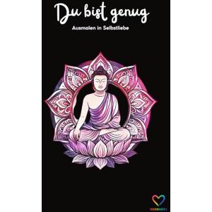 -, Neonherz Du bist genug Ausmalen in Selbstliebe: Ein achtsames Ausmalbuch für Erwachsene mit Mandalas, Affirmationen und floralen Tiermotiven -, Neonherz Du bist genug Ausmalen in Selbstliebe: Ein achtsames Ausmalbuch für Erwachsene mit Mandalas, Affirmationen und floralen Tiermotiven