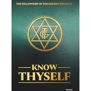 ., Diana Know Thyself: A student’s manual of Universal Science, presenting in simple language, a knowledge of Life under Spirit Guidance. (The Fellowship of the Golden Triangle) ., Diana Know Thyself: A student’s manual of Universal Science, presenting in simple language, a knowledge of Life under Spirit Guidance. (The Fellowship of the Golden Triangle)