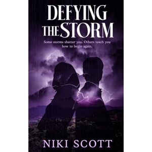 Scott Defying The Storm: An emotional, high-stakes novel of love, loss, and the storm that changes everything. (The Chasing Horizons Series) Scott Defying The Storm: An emotional, high-stakes novel of love, loss, and the storm that changes everything. (The Chasing Horizons Series)