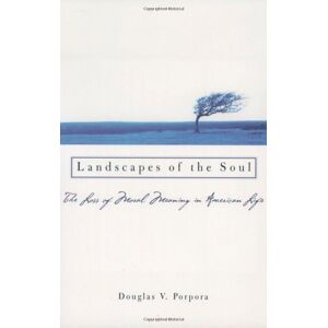 Oxford University Press Landscapes of the Soul: The Loss of Moral Meaning in American Life Oxford University Press Landscapes of the Soul: The Loss of Moral Meaning in American Life