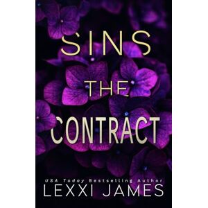 James, Lexxi SINS: The Contract: Dante & Riley's Duet, Part 1 (SINS: The D'Angelo Brothers) James, Lexxi SINS: The Contract: Dante & Riley's Duet, Part 1 (SINS: The D'Angelo Brothers)
