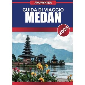 WYNTER, AVA GUIDA DI VIAGGIO MEDAN 2025: Attrazioni, escursioni al lago Toba, delizie culinarie e consigli di viaggio per un'avventura indimenticabile nel nord di Sumatra WYNTER, AVA GUIDA DI VIAGGIO MEDAN 2025: Attrazioni, escursioni al lago Toba, delizie culinarie e consigli di viaggio per un'avventura indimenticabile nel nord di Sumatra