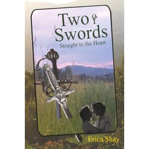 Shay, Erica Two of Swords: Straight to the Heart (The Tarot Mysteries) Shay, Erica Two of Swords: Straight to the Heart (The Tarot Mysteries)