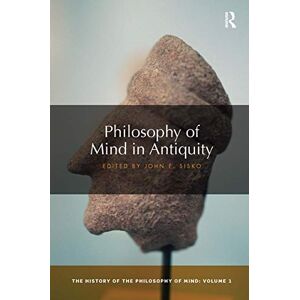 of Mind in Antiquity: The History of the Philosophy of Mind, Volume 1: 01 of Mind in Antiquity: The History of the Philosophy of Mind, Volume 1: 01