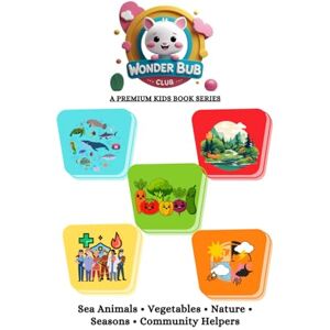 ANAND, POOJA Wonder Bub’s Big Discovery Adventure: From Oceans to Occupations – A Colorful Journey of Learning for Toddlers Sea Animals • Vegetables • Nature • ... BUB CLUB LEARNING ADVENTURE FOR LITTLE ONE'S) ANAND, POOJA Wonder Bub’s Big Discovery Adventure: From Oceans to Occupations – A Colorful Journey of Learning for Toddlers Sea Animals • Vegetables • Nature • ... BUB CLUB LEARNING ADVENTURE FOR LITTLE ONE'S)