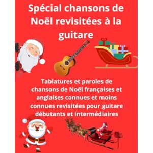 PRARON, MR THIERRY Spécial tablatures et paroles pour guitare de chansons de Noël en français et anglais revisitées: Tablatures pour guitare débutants et intermédiaires PRARON, MR THIERRY Spécial tablatures et paroles pour guitare de chansons de Noël en français et anglais revisitées: Tablatures pour guitare débutants et intermédiaires
