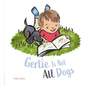 Kalla, Siski Gertie Is Not All Dogs Kalla, Siski Gertie Is Not All Dogs