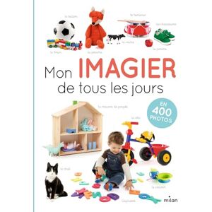 Collectif Mon imagier de tous les jours: 400 photos pour apprendre ses premiers mots Collectif Mon imagier de tous les jours: 400 photos pour apprendre ses premiers mots