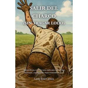 Cabrera, Landy Emil Salir del Charco (Sin Tragar Lodo) Cabrera, Landy Emil Salir del Charco (Sin Tragar Lodo)