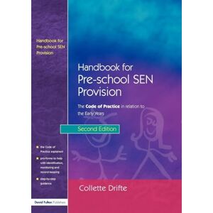 Drifte, Collette Handbook for Pre-School SEN Provision: The Code of Practice in Relation to the Early Years (Code of Practice in Realtion to the Early Years) Drifte, Collette Handbook for Pre-School SEN Provision: The Code of Practice in Relation to the Early Years (Code of Practice in Realtion to the Early Years)