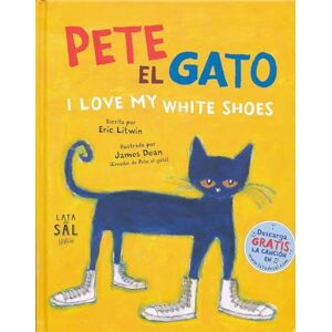 Litwin, Eric Pete el Gato: I Love My White Shoes: 18 (Pete El Gato/ Pete the Cat) Litwin, Eric Pete el Gato: I Love My White Shoes: 18 (Pete El Gato/ Pete the Cat)