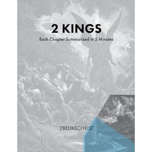 Taylor 2 Kings In 5 Minutes: A Daily Bible Study Through Each Chapter of 2 Kings (2BeLikeChrist 5 Minute Bible Study Series) Taylor 2 Kings In 5 Minutes: A Daily Bible Study Through Each Chapter of 2 Kings (2BeLikeChrist 5 Minute Bible Study Series)