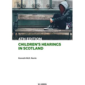 Norrie, Professor Kenneth McK Children's Hearings in Scotland Norrie, Professor Kenneth McK Children's Hearings in Scotland