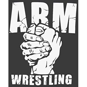 Designio, Life Arm Wrestling: Workout Log Book and Tracker. Crossfit Wod Journal. Daily Arm Wrestling Training. WOD Logbook (Workout & Fitness) Designio, Life Arm Wrestling: Workout Log Book and Tracker. Crossfit Wod Journal. Daily Arm Wrestling Training. WOD Logbook (Workout & Fitness)