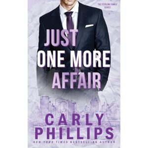 Philips Just One More Affair: 5 (The Sterling Family) Philips Just One More Affair: 5 (The Sterling Family)