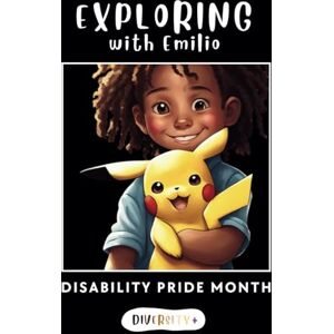 By Freckles, Diversity Explore with Emilio: Disability Pride Month: Children's Books About Disabilities Celebrating Great Achievements (Exploring with Emilio: A ... and adventurous biracial boy with brown dr) By Freckles, Diversity Explore with Emilio: Disability Pride Month: Children's Books About Disabilities Celebrating Great Achievements (Exploring with Emilio: A ... and adventurous biracial boy with brown dr)