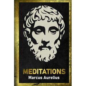 Aurelius, Marcus Meditations: Emperor's Hardcover Edition Aurelius, Marcus Meditations: Emperor's Hardcover Edition