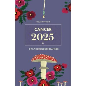 Edut, Ophira The AstroTwins Cancer 2025 Daily Horoscope Planner Edut, Ophira The AstroTwins Cancer 2025 Daily Horoscope Planner