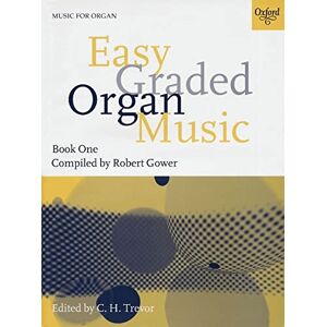 Easy Graded Organ Music Book 1 Easy Graded Organ Music Book 1